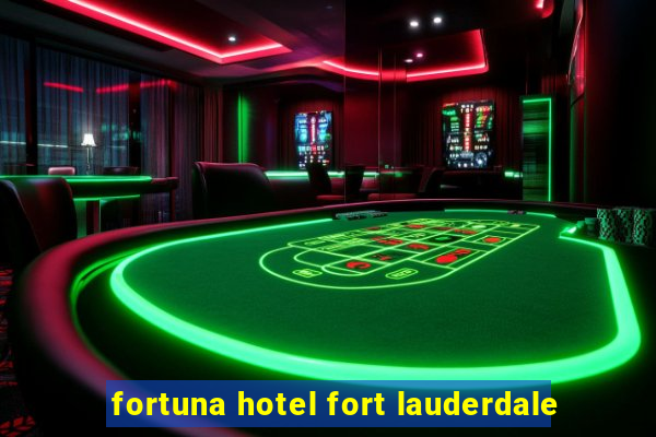 fortuna hotel fort lauderdale