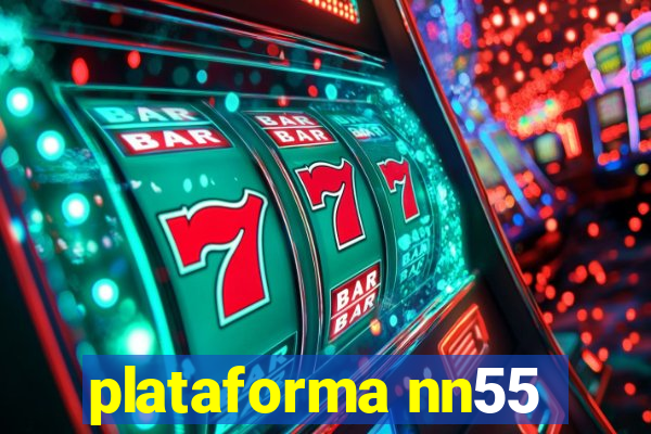 plataforma nn55