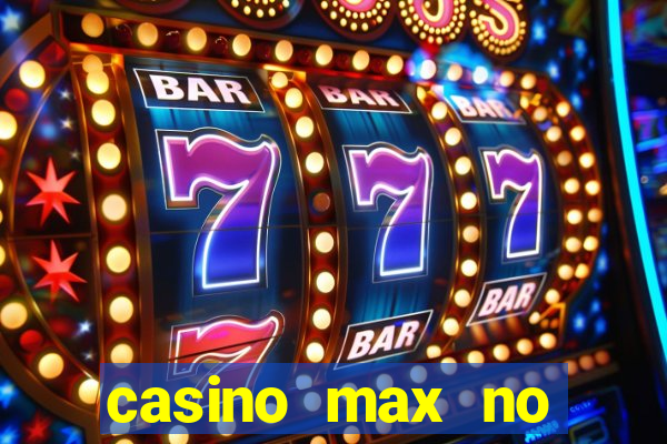 casino max no deposit bonus