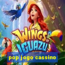 pop jogo cassino