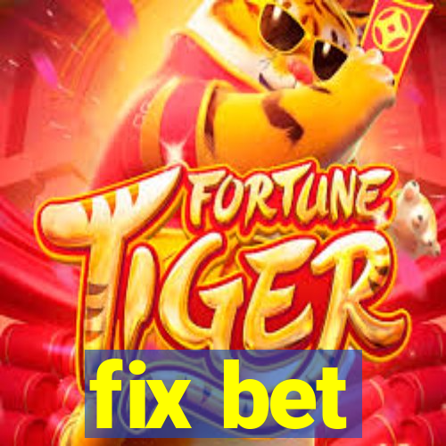 fix bet