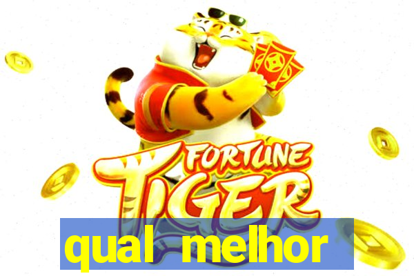 qual melhor plataforma jogo do tigre