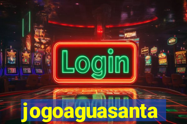 jogoaguasanta