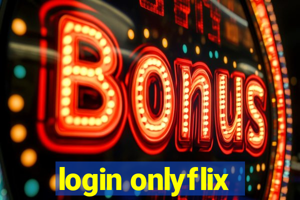 login onlyflix