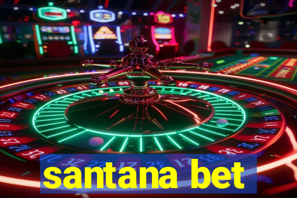 santana bet