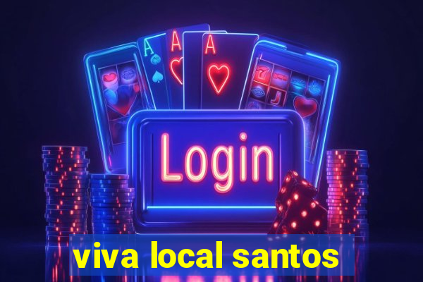 viva local santos