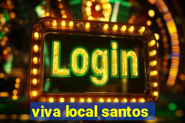 viva local santos