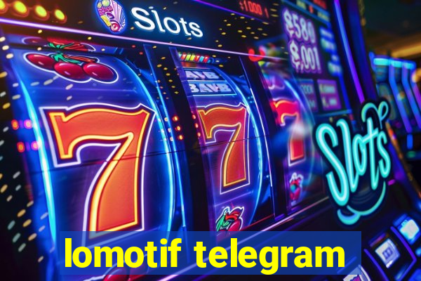 lomotif telegram