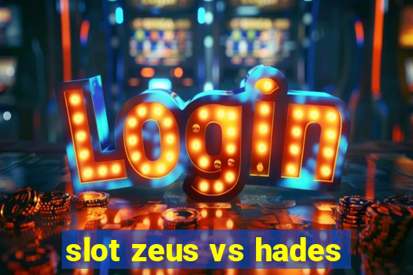 slot zeus vs hades