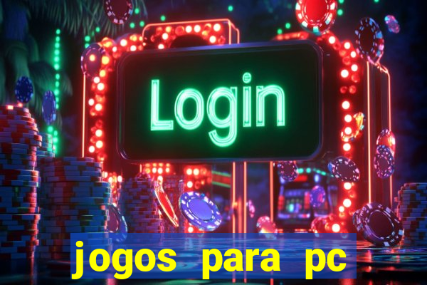 jogos para pc windows 7