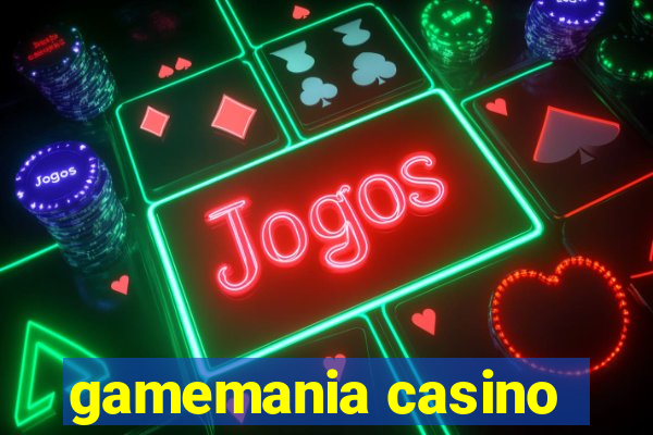 gamemania casino