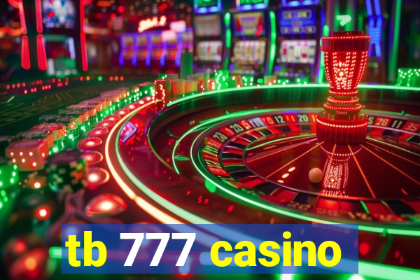 tb 777 casino