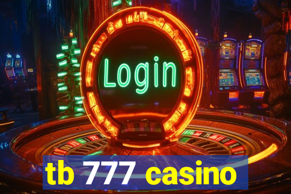 tb 777 casino