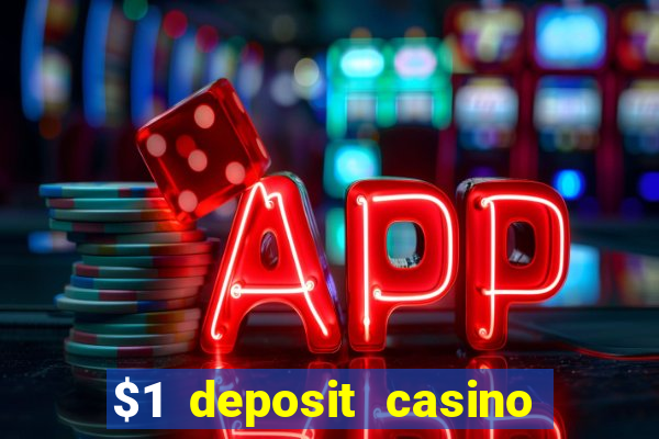 $1 deposit casino mega moolah