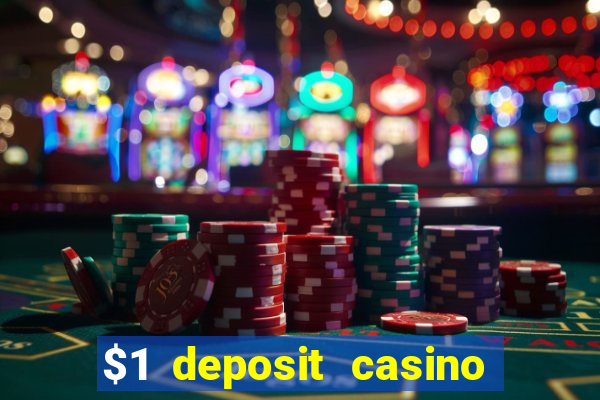 $1 deposit casino mega moolah