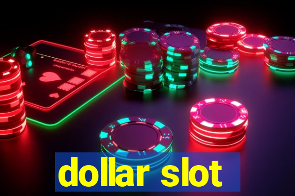 dollar slot