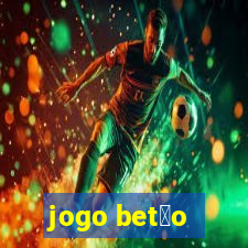 jogo bet茫o