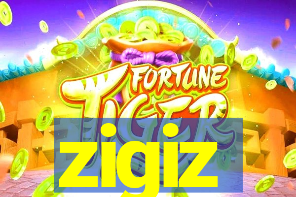 zigiz