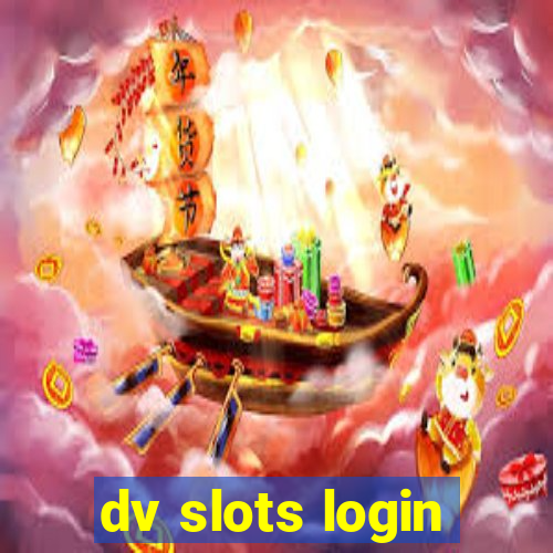 dv slots login