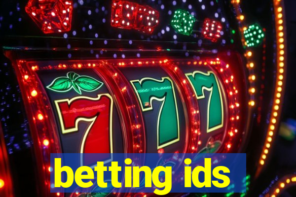 betting ids