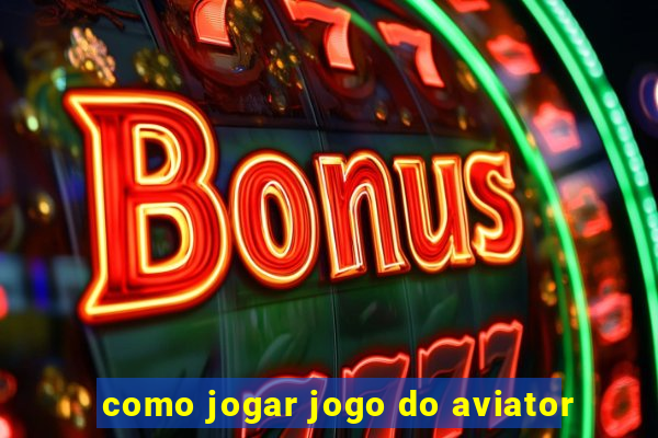 como jogar jogo do aviator