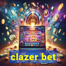 clazer bet