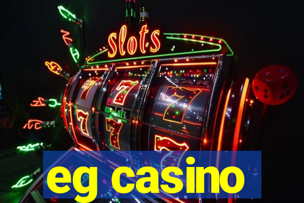 eg casino