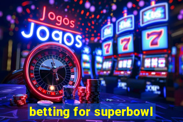 betting for superbowl