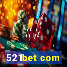 521bet com