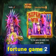 fortune game 2