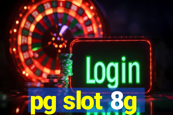 pg slot 8g