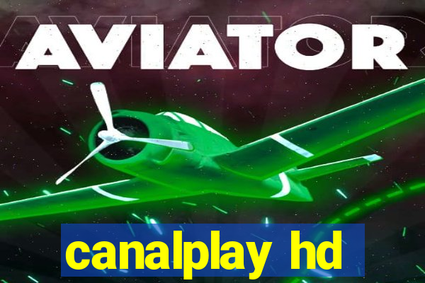 canalplay hd