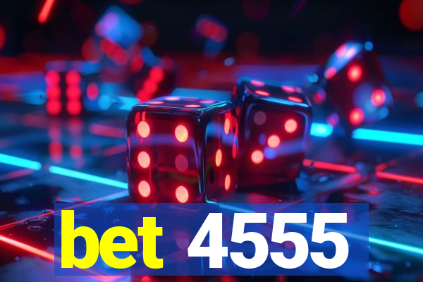 bet 4555