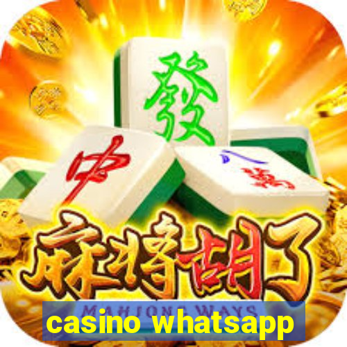 casino whatsapp