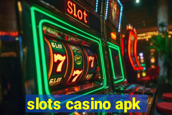 slots casino apk