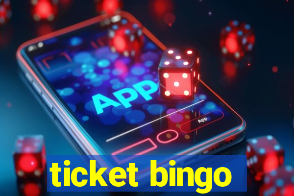 ticket bingo