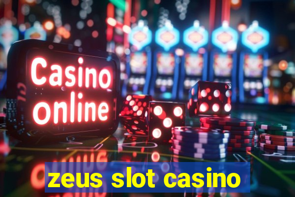 zeus slot casino