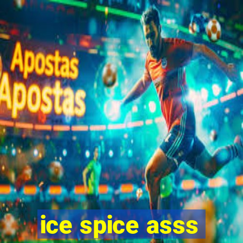 ice spice asss