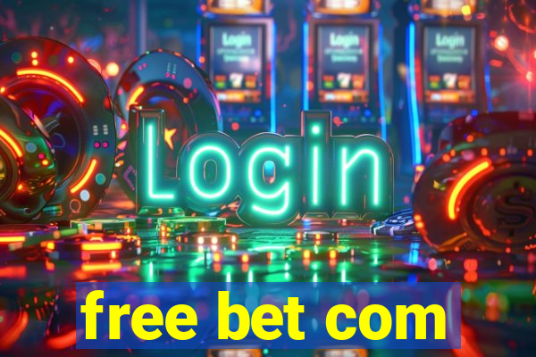 free bet com