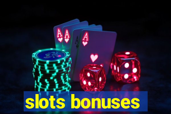 slots bonuses