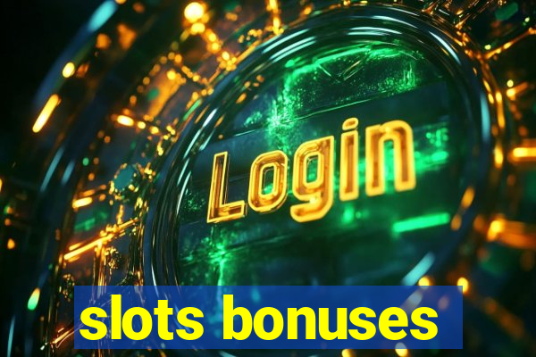 slots bonuses