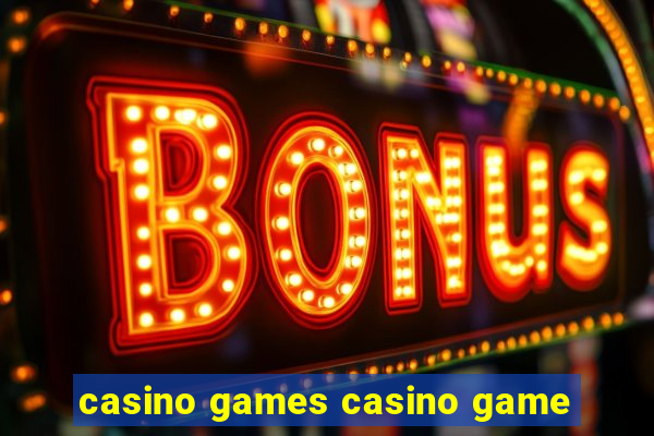 casino games casino game