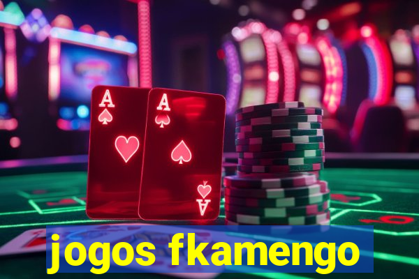 jogos fkamengo