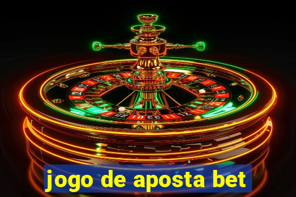 jogo de aposta bet