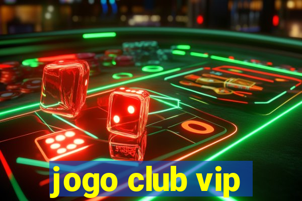 jogo club vip