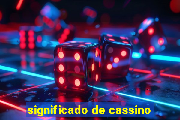 significado de cassino