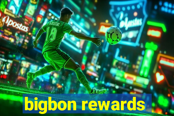 bigbon rewards