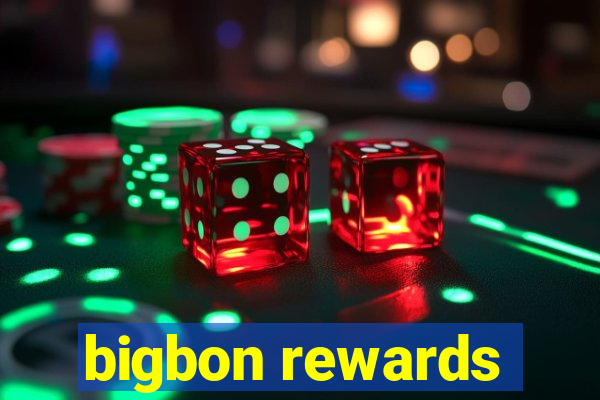 bigbon rewards