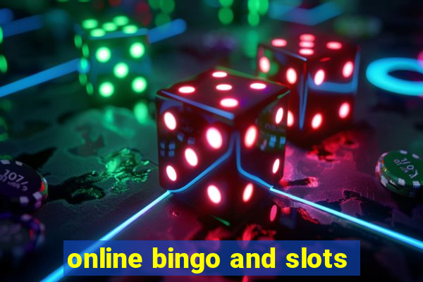 online bingo and slots