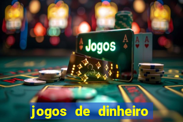 jogos de dinheiro real sem deposito